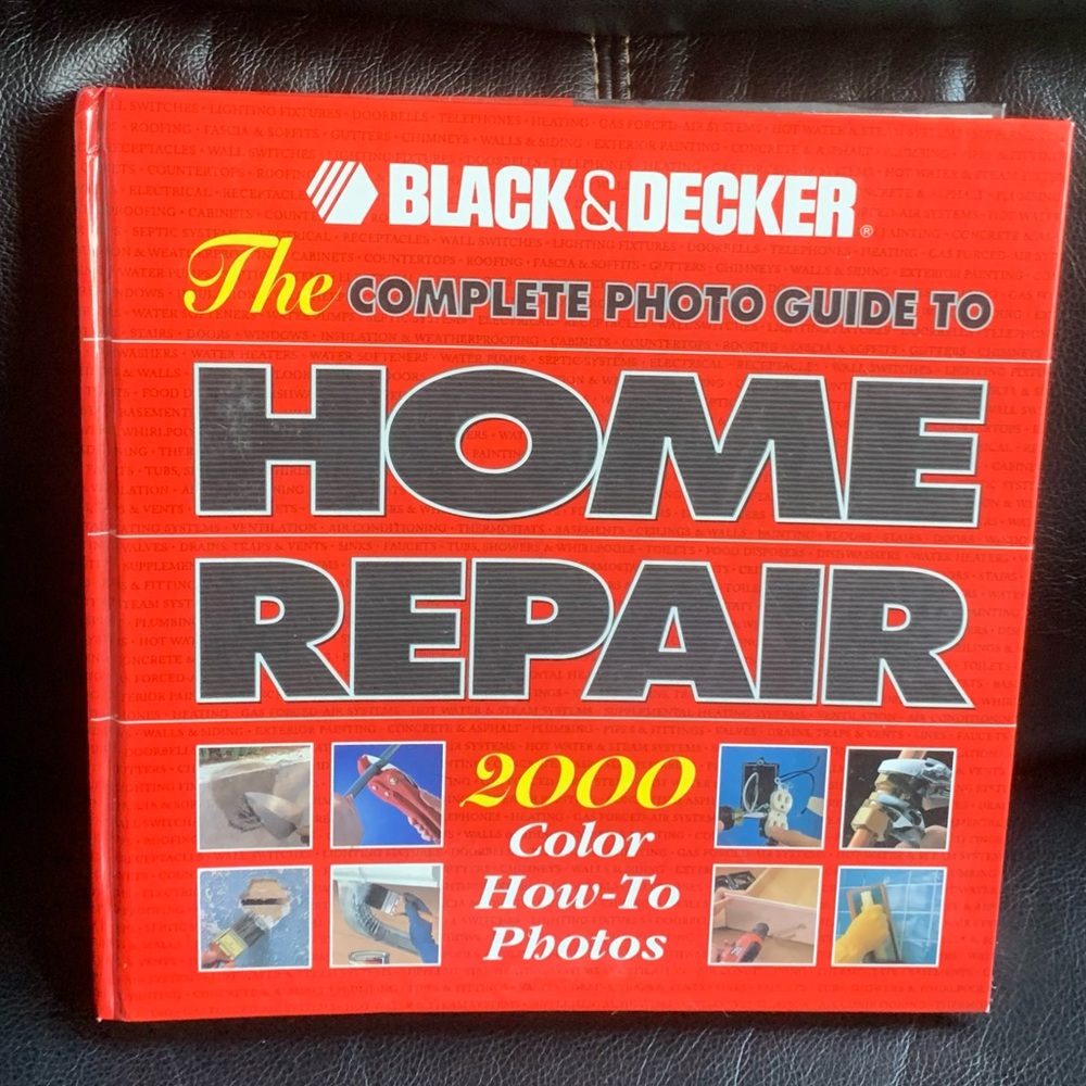 Book: Black & Decker The Complete Guide to Home Repair; 2000 Color Photos